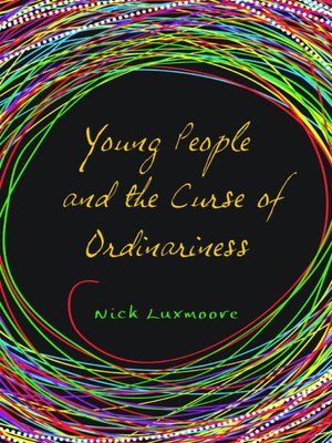 cover image of Young People and the Curse of Ordinariness
